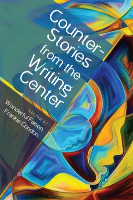 Kontrhistorie z centrum pisania - Counterstories from the Writing Center