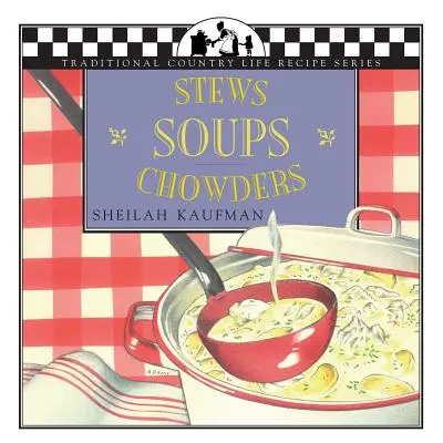 Zupy, gulasze i zupy - Soups, Stews and Chowders