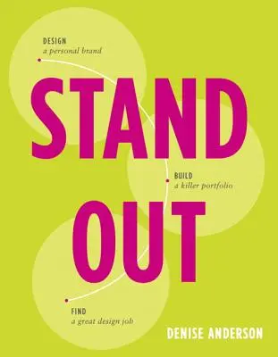 Wyróżnij się: Zaprojektuj markę osobistą. Zbuduj zabójcze portfolio. Znajdź świetną pracę projektową. - Stand Out: Design a Personal Brand. Build a Killer Portfolio. Find a Great Design Job.