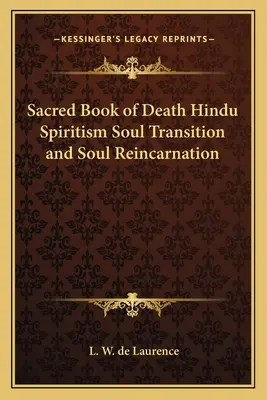 Święta księga śmierci Hinduski spirytyzm Przejście duszy i reinkarnacja duszy - Sacred Book of Death Hindu Spiritism Soul Transition and Soul Reincarnation