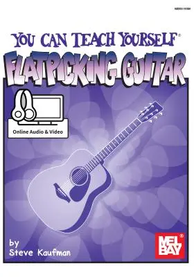Możesz nauczyć się grać na gitarze flatpicking - You Can Teach Yourself Flatpicking Guitar