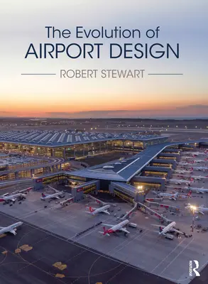 Ewolucja projektowania lotnisk - The Evolution of Airport Design