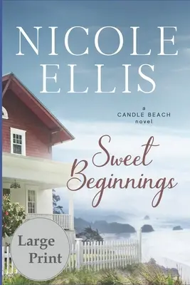 Słodkie początki: A Candle Beach Novel - Sweet Beginnings: A Candle Beach Novel