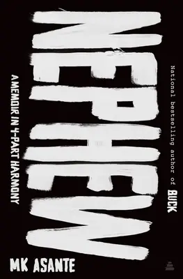 Nephew: Wspomnienie w 4-częściowej harmonii - Nephew: A Memoir in 4-Part Harmony