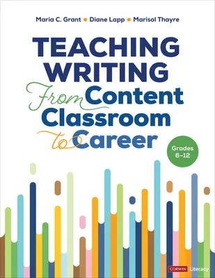 Nauczanie pisania od klasy treści do kariery, klasy 6-12 - Teaching Writing from Content Classroom to Career, Grades 6-12