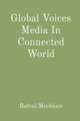 Global Voices Media w połączonym świecie - Global Voices Media In Connected World