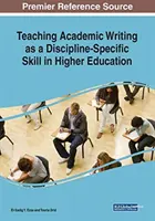 Akademisches Schreiben als disziplinspezifische Fertigkeit in der Hochschulbildung - Teaching Academic Writing as a Discipline-Specific Skill in Higher Education