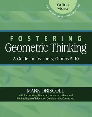 Wspieranie myślenia geometrycznego: Przewodnik dla nauczycieli, klasy 5-10 - Fostering Geometric Thinking: A Guide for Teachers, Grades 5-10