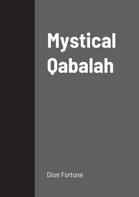 Mistyczna kabała - Mystical Qabalah