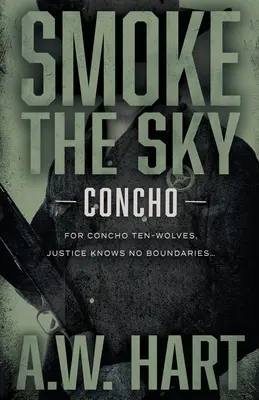 Smoke the Sky: Współczesna powieść westernowa - Smoke the Sky: A Contemporary Western Novel