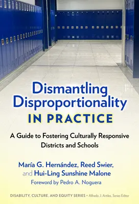 Niwelowanie nieproporcjonalności w praktyce: Przewodnik po wspieraniu okręgów i szkół odpowiedzialnych kulturowo - Dismantling Disproportionality in Practice: A Guide to Fostering Culturally Responsive Districts and Schools