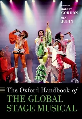 Oksfordzki podręcznik globalnej sceny muzycznej - The Oxford Handbook of the Global Stage Musical