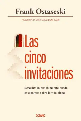 Las Cinco Invitaciones: Lekcje życia po śmierci - Las Cinco Invitaciones: Lecciones Para La Vida a Partir de la Muerte