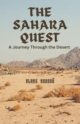 The Sahara Quest: Podróż przez pustynię - The Sahara Quest: A Journey Through the Desert