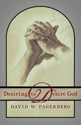 Pragnienie pożądania Boga - Desiring to Desire God