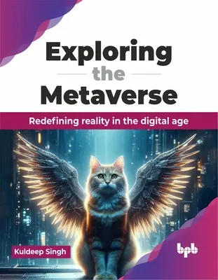 Odkrywanie metawersji: Redefiniowanie rzeczywistości w erze cyfrowej - Exploring the Metaverse: Redefining Reality in the Digital Age