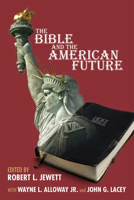 Biblia i amerykańska przyszłość - The Bible and the American Future