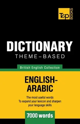Słownik tematyczny brytyjsko-angielsko-arabski - 7000 słów - Theme-based dictionary British English-Arabic - 7000 words