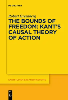 Granice wolności: Przyczynowa teoria działania Kanta - The Bounds of Freedom: Kant's Causal Theory of Action