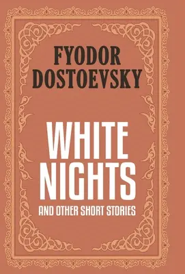 Białe noce i inne opowiadania - White Nights and Other Short Stories