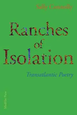 Rancza izolacji: Poezja transatlantycka - Ranches of Isolation: Transatlantic Poetry