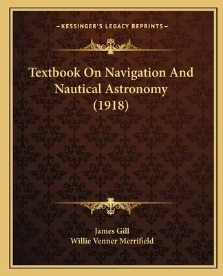 Podręcznik nawigacji i astronomii morskiej - Textbook On Navigation And Nautical Astronomy