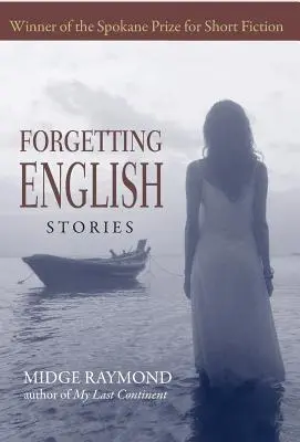 Forgetting English: Opowiadania - Forgetting English: Stories