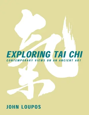 Odkrywanie Tai CHI: Współczesne spojrzenie na starożytną sztukę - Exploring Tai CHI: Contemporary Views on an Ancient Art