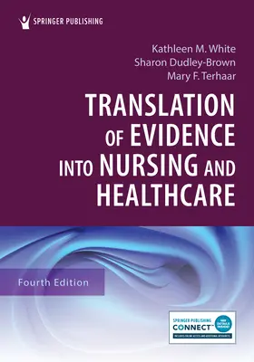 Tłumaczenie dowodów na pielęgniarstwo i opiekę zdrowotną - Translation of Evidence Into Nursing and Healthcare