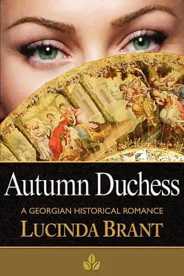 Autumn Duchess: Gruziński romans historyczny - Autumn Duchess: A Georgian Historical Romance