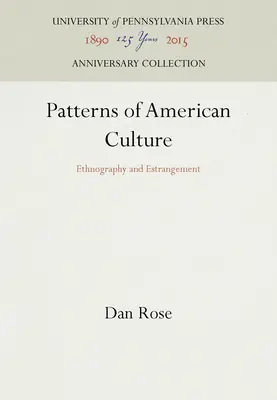 Wzorce kultury amerykańskiej: Etnografia i wyobcowanie - Patterns of American Culture: Ethnography and Estrangement