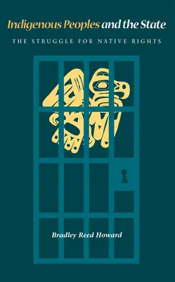 Rdzenni mieszkańcy i państwo: Walka o prawa rdzennych mieszkańców - Indigenous Peoples and the State: The Struggle for Native Rights