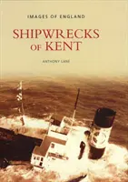 Wraki statków z Kent - Shipwrecks of Kent