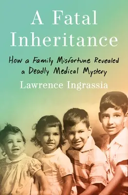 Fatalne dziedzictwo: Jak rodzinne nieszczęście ujawniło śmiertelną tajemnicę medyczną - A Fatal Inheritance: How a Family Misfortune Revealed a Deadly Medical Mystery