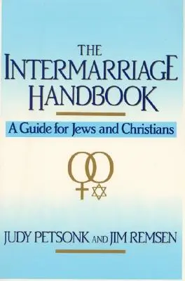 Podręcznik małżeństwa: Przewodnik dla Żydów i chrześcijan - The Intermarriage Handbook: A Guide for Jews & Christians