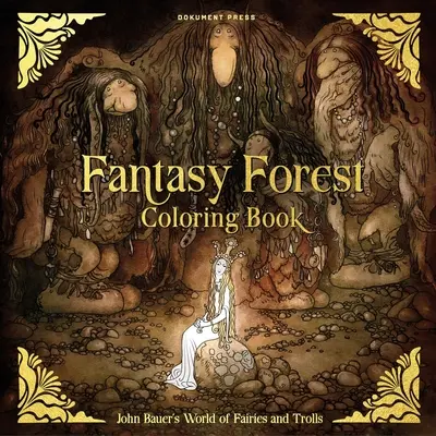 Kolorowanka Fantasy Forest: Świat wróżek i trolli Johna Bauera - Fantasy Forest Coloring Book: John Bauer's World of Fairies and Trolls