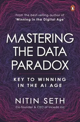 Opanowanie paradoksu danych: klucz do zwycięstwa w erze sztucznej inteligencji - Mastering the Data Paradox: Key to Winning in the AI Age