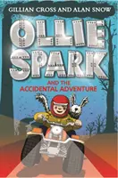 Ollie Spark i przypadkowa przygoda - Ollie Spark and the Accidental Adventure