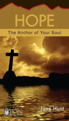 Nadzieja: kotwica twojej duszy - Hope: The Anchor of Your Soul