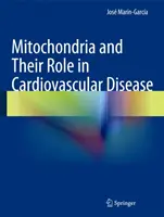 Mitochondria i ich rola w chorobach układu krążenia - Mitochondria and Their Role in Cardiovascular Disease