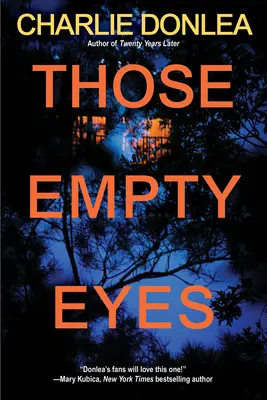 Te puste oczy: mrożąca krew w żyłach powieść sensacyjna z szokującym zwrotem akcji - Those Empty Eyes: A Chilling Novel of Suspense with a Shocking Twist