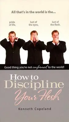 Jak zdyscyplinować swoje ciało - How to Discipline Your Flesh