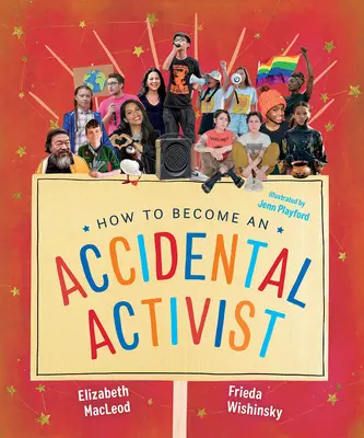 Jak zostać przypadkowym aktywistą - How to Become an Accidental Activist