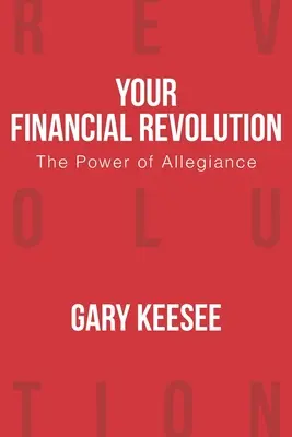 Twoja finansowa rewolucja: Siła lojalności - Your Financial Revolution: The Power of Allegiance