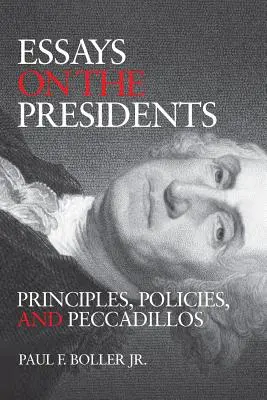 Eseje o prezydentach: Zasady i polityka - Essays on the Presidents: Principles and Politics