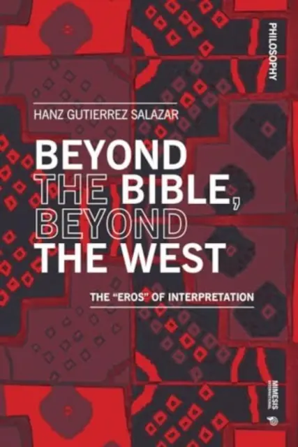Poza Biblią, poza Zachodem: Eros interpretacji” - Beyond the Bible, Beyond the West: The Eros