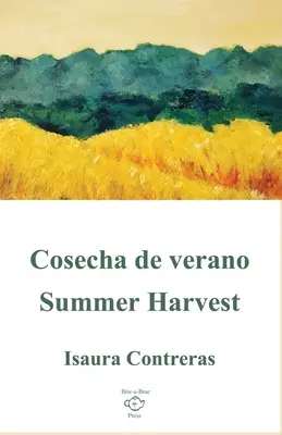 Cosecha de verano / Letnie żniwa - Cosecha de verano/Summer Harvest