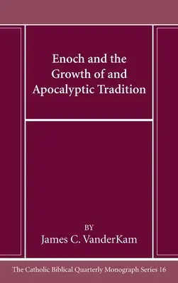 Enoch i rozwój tradycji apokaliptycznej - Enoch and the Growth of and Apocalyptic Tradition