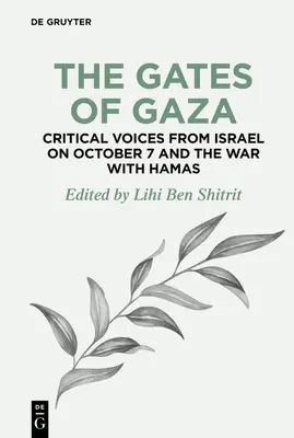 Bramy Gazy: Krytyczne głosy z Izraela 7 października i wojna z Hamasem - The Gates of Gaza: Critical Voices from Israel on October 7 and the War with Hamas