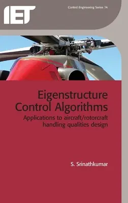 Algorytmy sterowania strukturą własną: Zastosowania do projektowania właściwości pilotażowych samolotów/samolotów - Eigenstructure Control Algorithms: Applications to Aircraft/Rotorcraft Handling Qualities Design